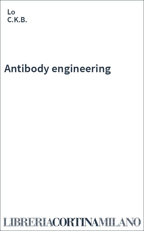 Antibody engineering