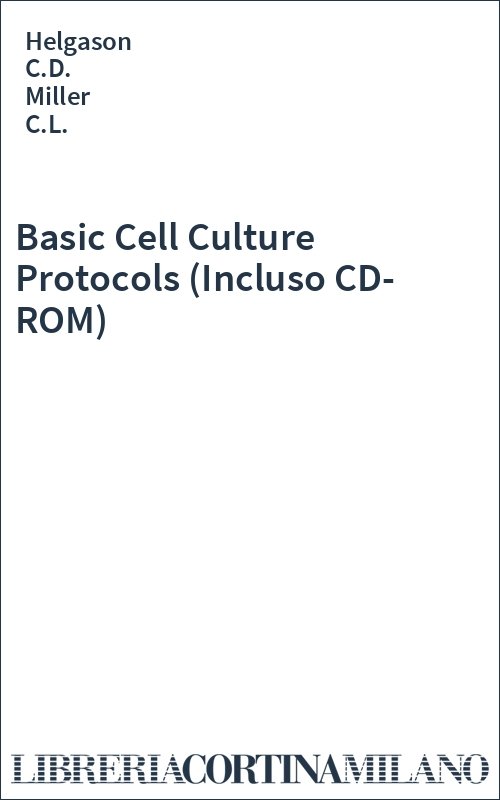 Basic Cell Culture Protocols (Incluso CD-ROM)
