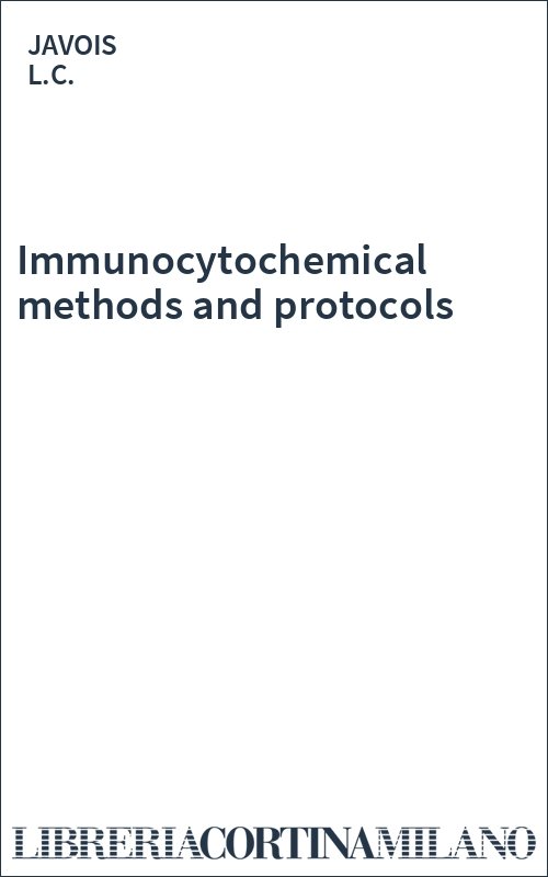 Immunocytochemical methods and protocols 