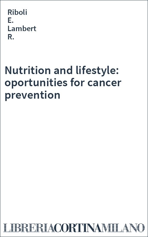 Nutrition and lifestyle: oportunities for cancer prevention