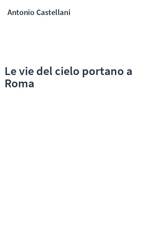 Le vie del cielo portano a Roma