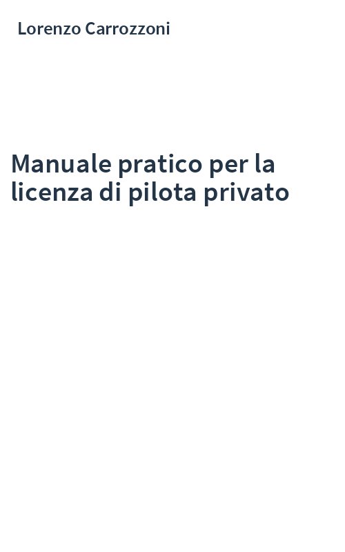 Manuale pratico per la licenza di pilota privato