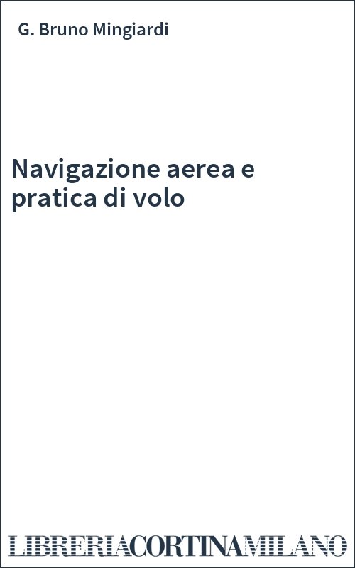 Navigazione aerea e pratica di volo