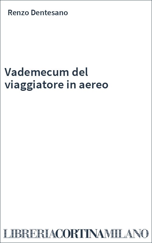Vademecum del viaggiatore in aereo