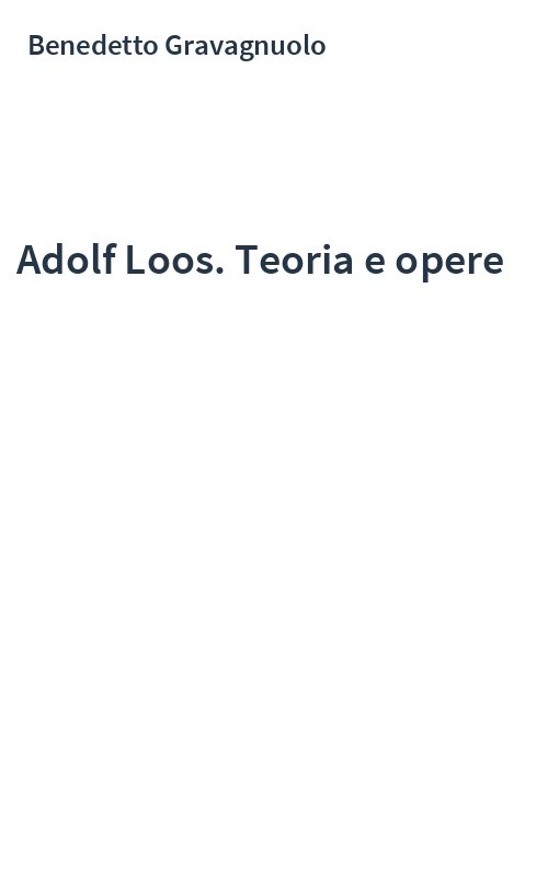 Adolf Loos. Teoria e opere