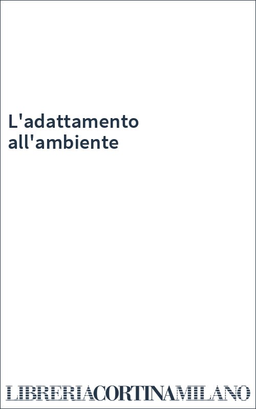 L'adattamento all'ambiente