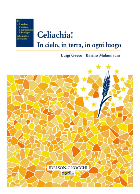 Celiachia! In cielo, in terra, in ogni luogo