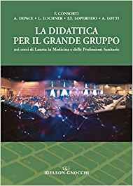 La didattica per il grande gruppo nei corsi di Laurea in Medicina e delle Professioni Sanitarie