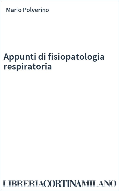 Appunti di fisiopatologia respiratoria