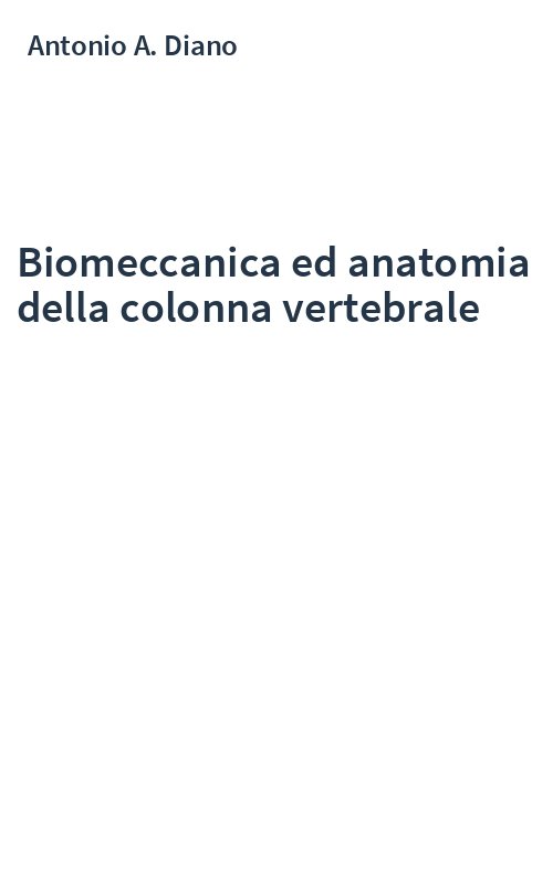 Biomeccanica ed anatomia della colonna vertebrale