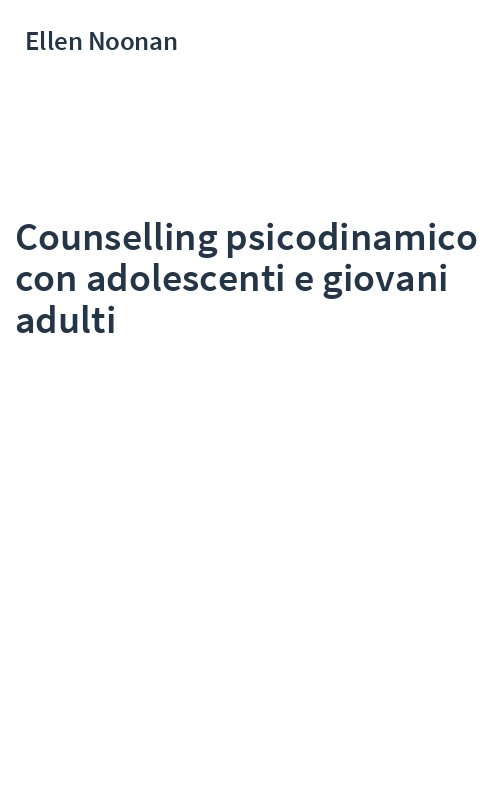 Counselling psicodinamico con adolescenti e giovani adulti