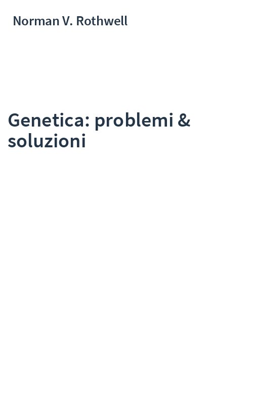 Genetica: problemi & soluzioni