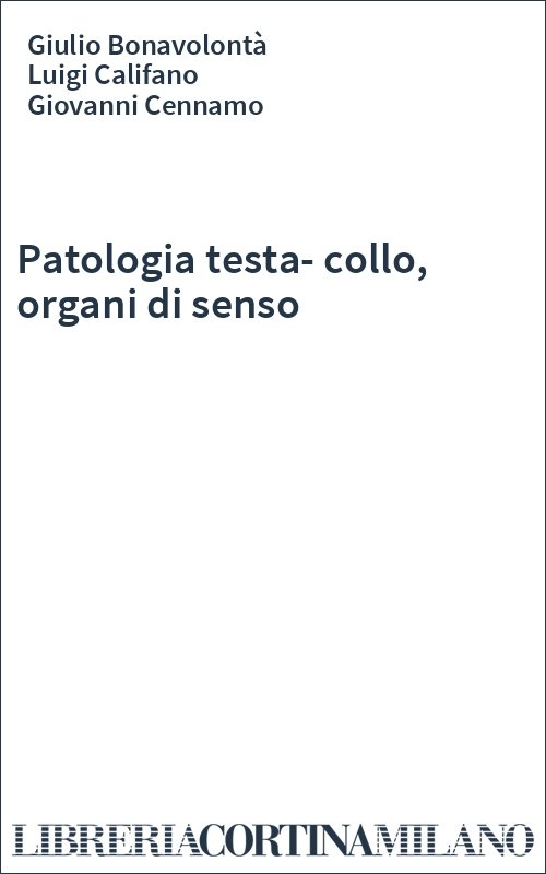 Patologia testa-collo, organi di senso