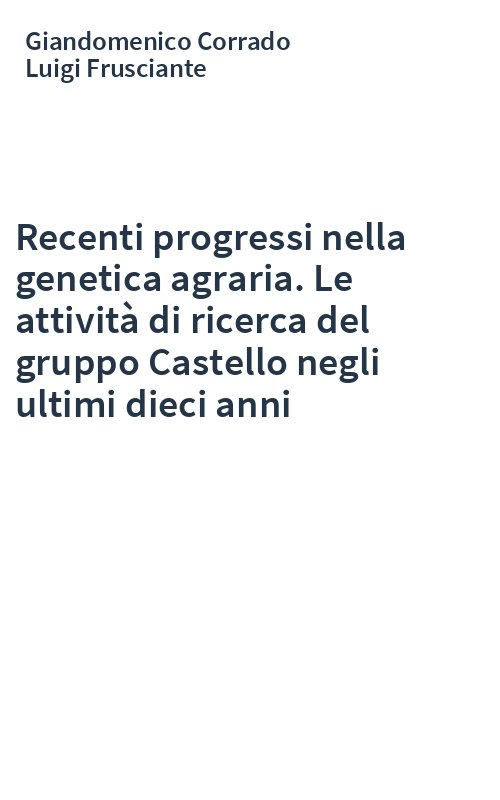 Recenti progressi nella genetica agraria. Le attività di ricerca del gruppo Castello negli ultimi dieci anni