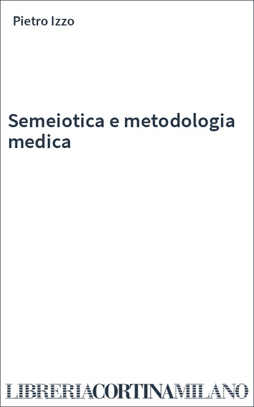 Semeiotica e metodologia medica