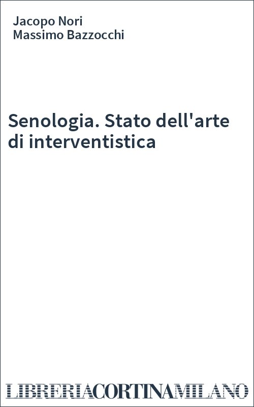 Senologia. Stato dell'arte di interventistica