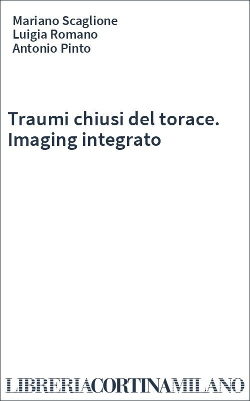 Traumi chiusi del torace. Imaging integrato