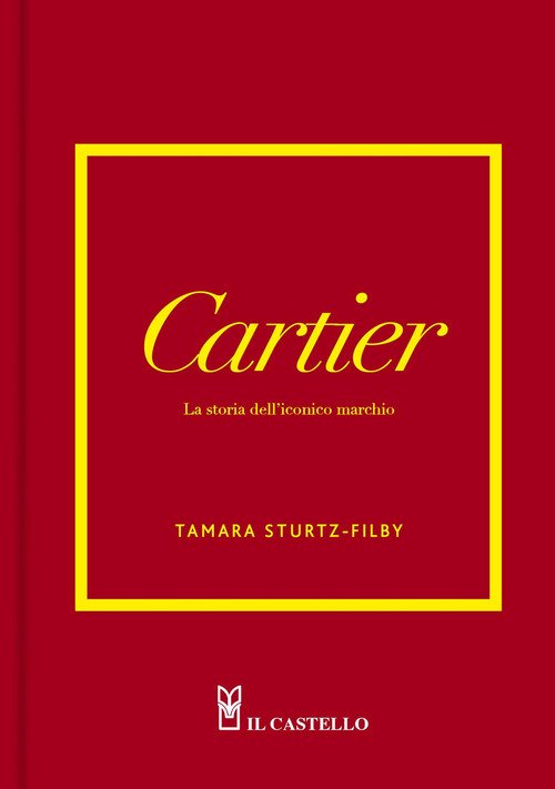 Cartier. La storia dell'iconico marchio