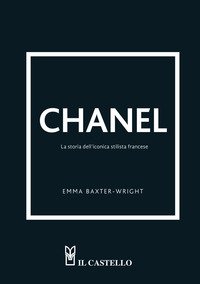 Chanel. La storia della straordinaria stilista