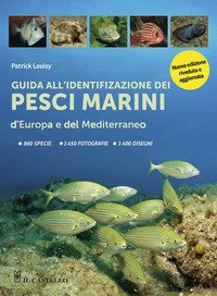 Guida all'identificazione dei pesci marini d'Europa e del Mediterraneo