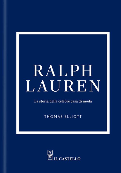Ralph Lauren. La storia della celebre casa di moda