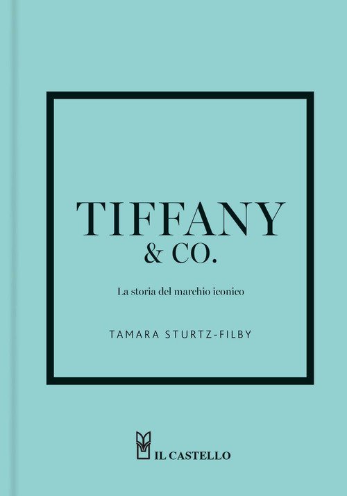 Tiffany. La storia del marchio iconico