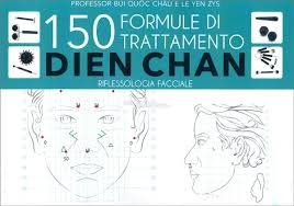 150 formule di trattamento Dien Chan. Riflessologia facciale