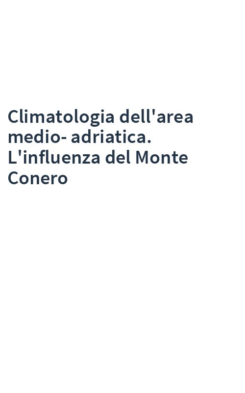 Climatologia dell'area medio-adriatica. L'influenza del Monte Conero