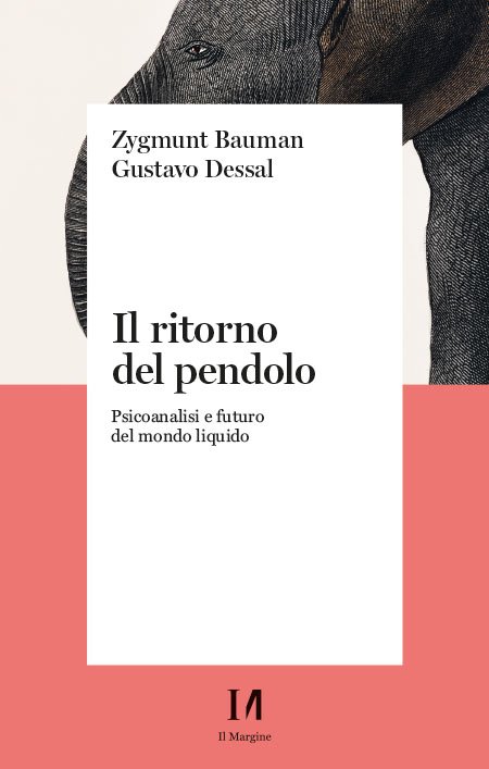 Il ritorno del pendolo. Psicoanalisi e futuro del mondo liquido