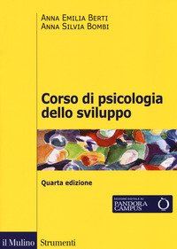 Corso di psicologia dello sviluppo. Dalla nascita all'adolescenza