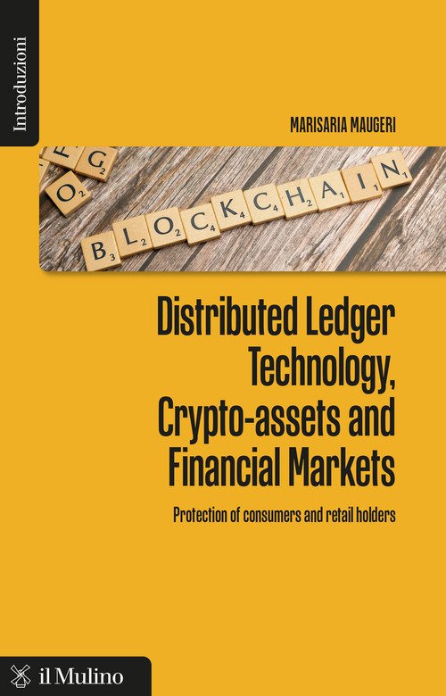 Distributed ledger technology, crypto-assets and financial markets. Protection of consumers and retail holders