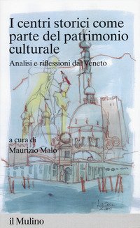 I centri storici come parte del patrimonio culturale
