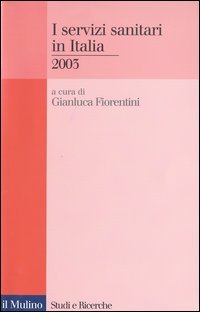 I servizi sanitari in Italia 2003