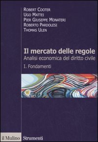 Il mercato delle regole. Analisi economica del diritto civile