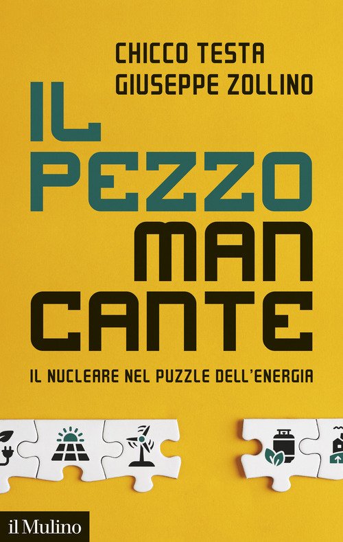 Il pezzo mancante. Il nucleare nel puzzle dell'energia