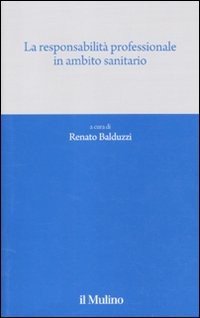 La responsabilità professionale in ambito sanitario