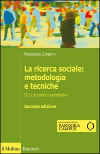La ricerca sociale: metodologia e tecniche