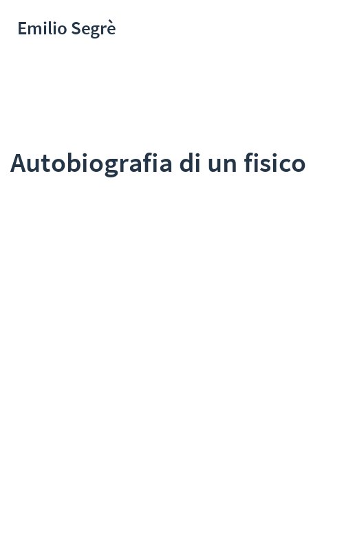 Autobiografia di un fisico