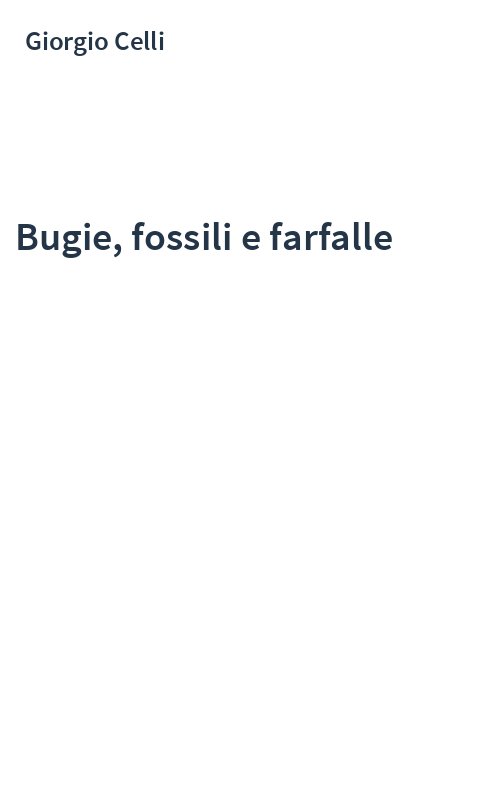 Bugie, fossili e farfalle