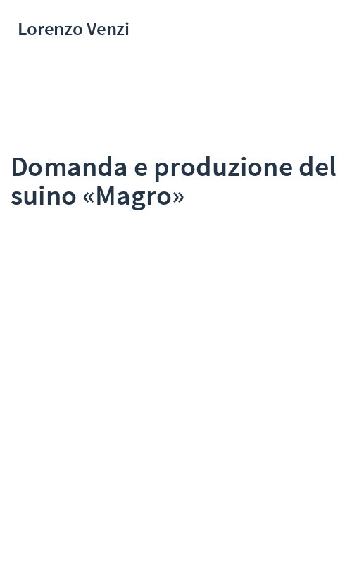Domanda e produzione del suino «Magro»