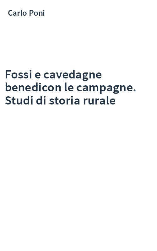 Fossi e cavedagne benedicon le campagne. Studi di storia rurale
