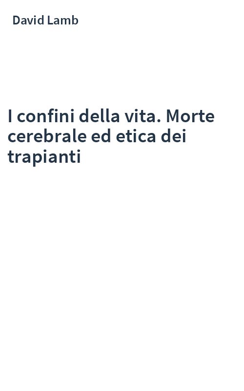 I confini della vita. Morte cerebrale ed etica dei trapianti