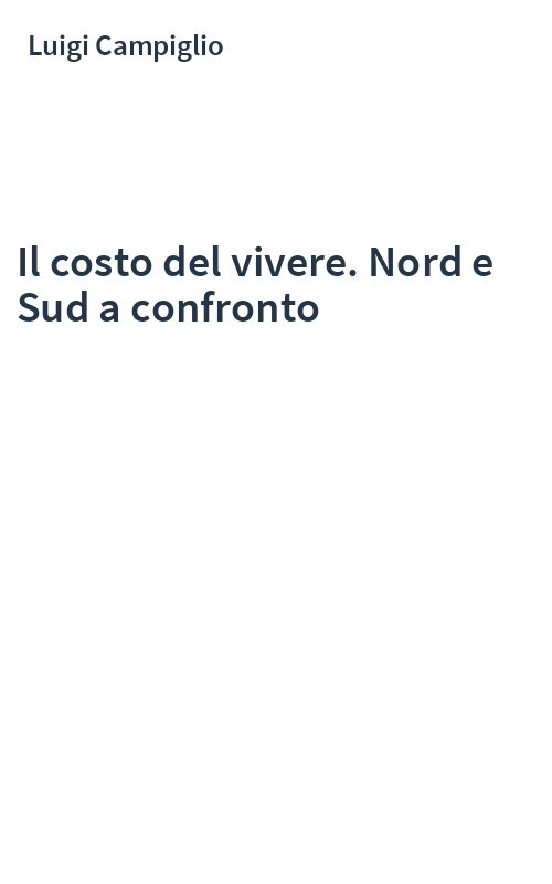Il costo del vivere. Nord e Sud a confronto