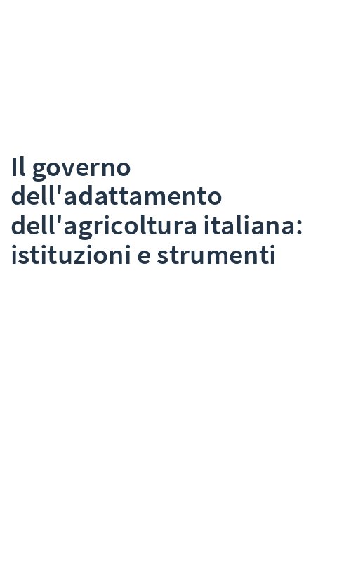 Il governo dell'adattamento dell'agricoltura italiana: istituzioni e strumenti