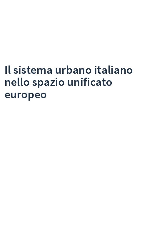 Il sistema urbano italiano nello spazio unificato europeo
