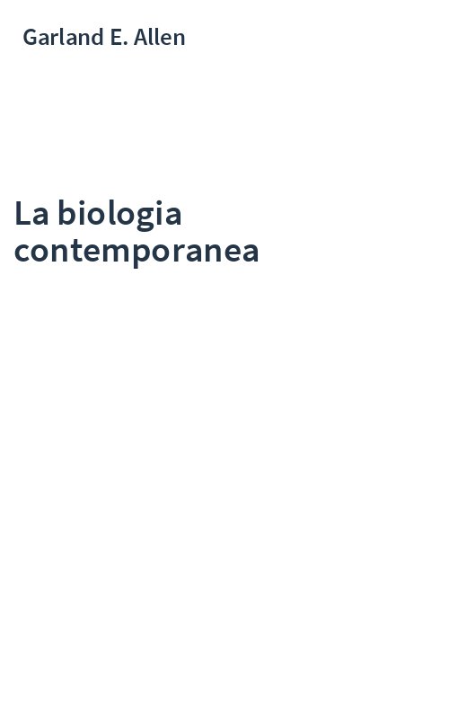 La biologia contemporanea