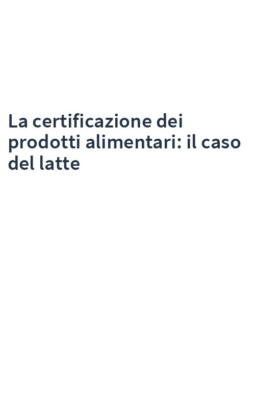 La certificazione dei prodotti alimentari: il caso del latte