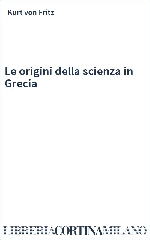 Le origini della scienza in Grecia