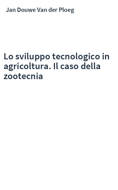 Lo sviluppo tecnologico in agricoltura. Il caso della zootecnia