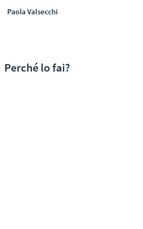 Perché lo fai?